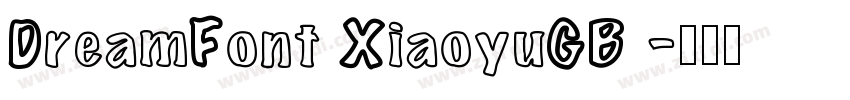 DreamFont XiaoyuGB 字体转换